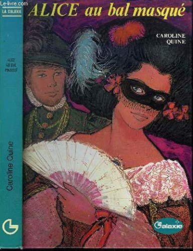 Alice au bal masqué (La Galaxie) Books