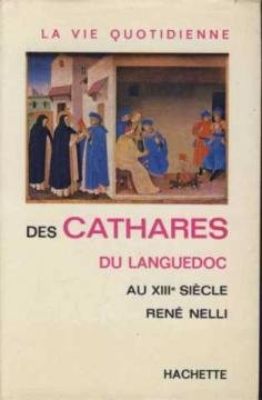 La vie quotidienne des cathares du Languedoc au XIIIe si¦cle Books