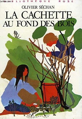 La cachette au fond des bois book