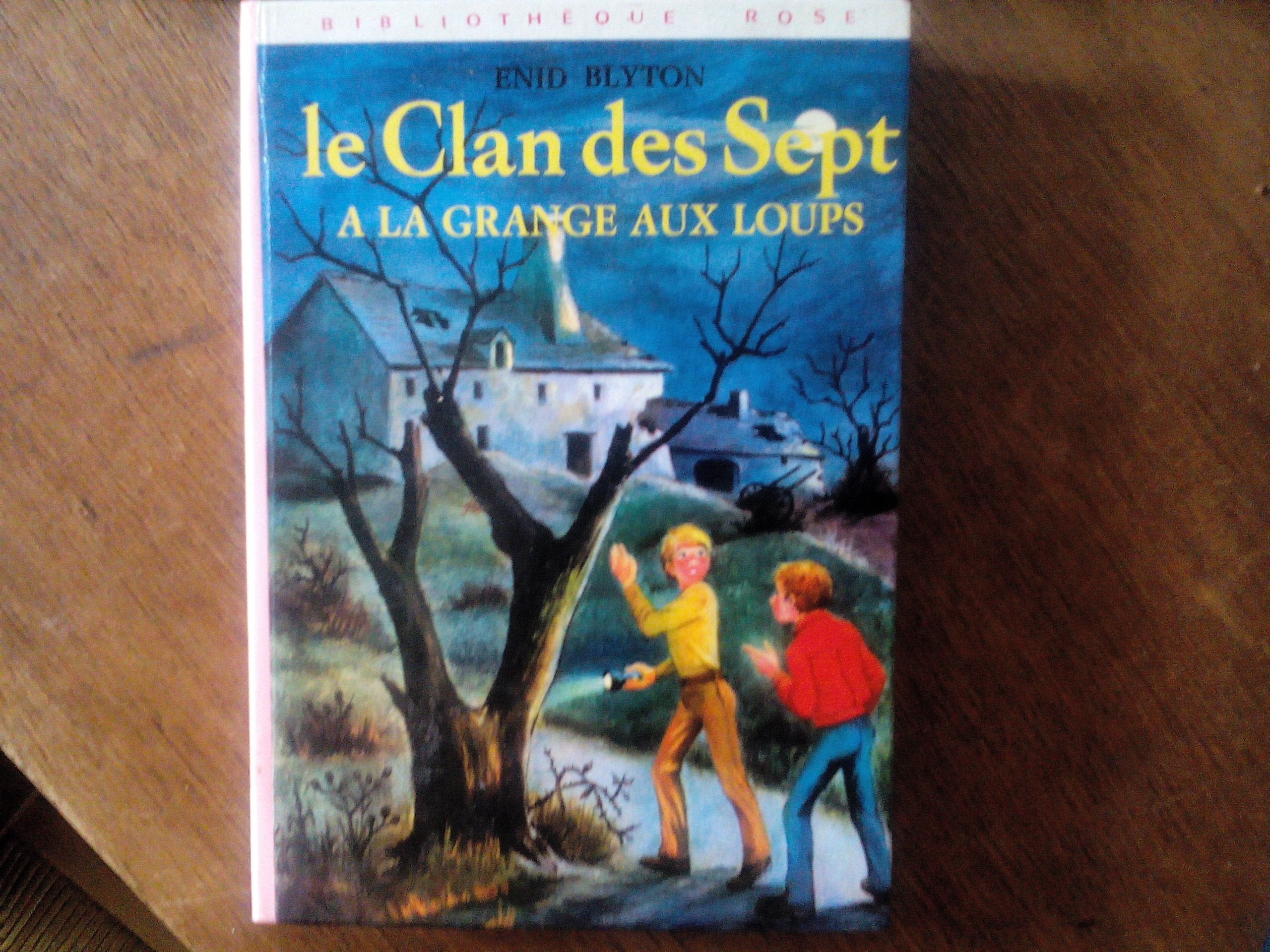 Le Clan des sept à la Grange aux Loups Books