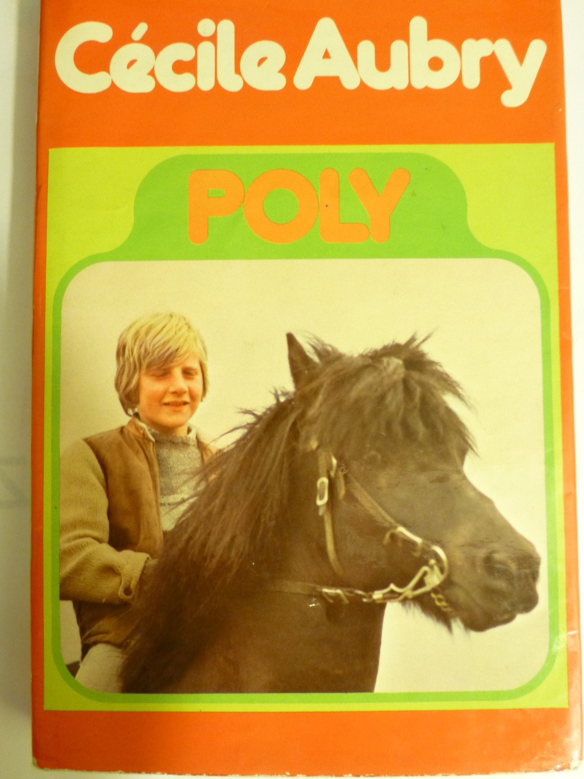 Poly, ou la merveilleuse histoire d'un petit garcon eg d'un poney Books