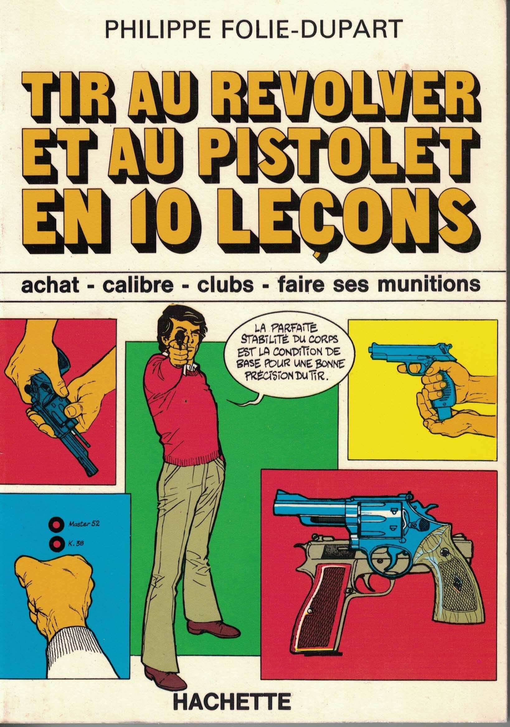 Tir au revolver et au pistolet en dix leçons book