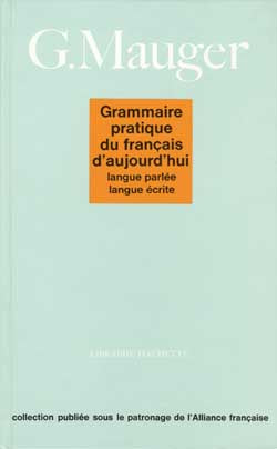 Grammaire pratique du français d'aujourd'hui : langue parlée, langue écrite Foreign Languages ​​& Dictionaries