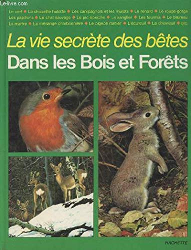 La Vie secrète des bêtes dans les bois et les forêts Books