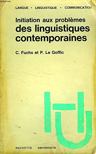 Initiation aux problemes des linguistiques contemporaines Books