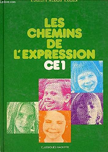 LES CHEMINS DE L'EXPRESSION CE1 book