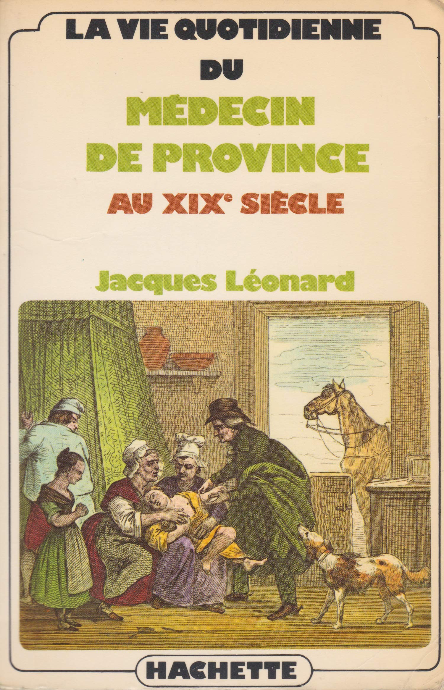 La vie quotidienne du médecin de province au 19e siècle Books