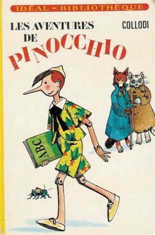Les aventures de Pinocchio : Collection : Idéal bibliothèque cartonnée & illustrée Books