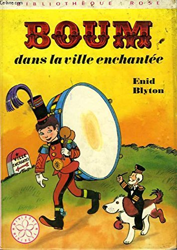 Boum dans la ville enchantée (Bibliothèque rose) book