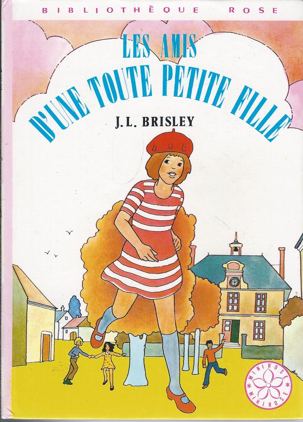 Les Amis d'une toute petite fille (Bibliothèque rose) Books