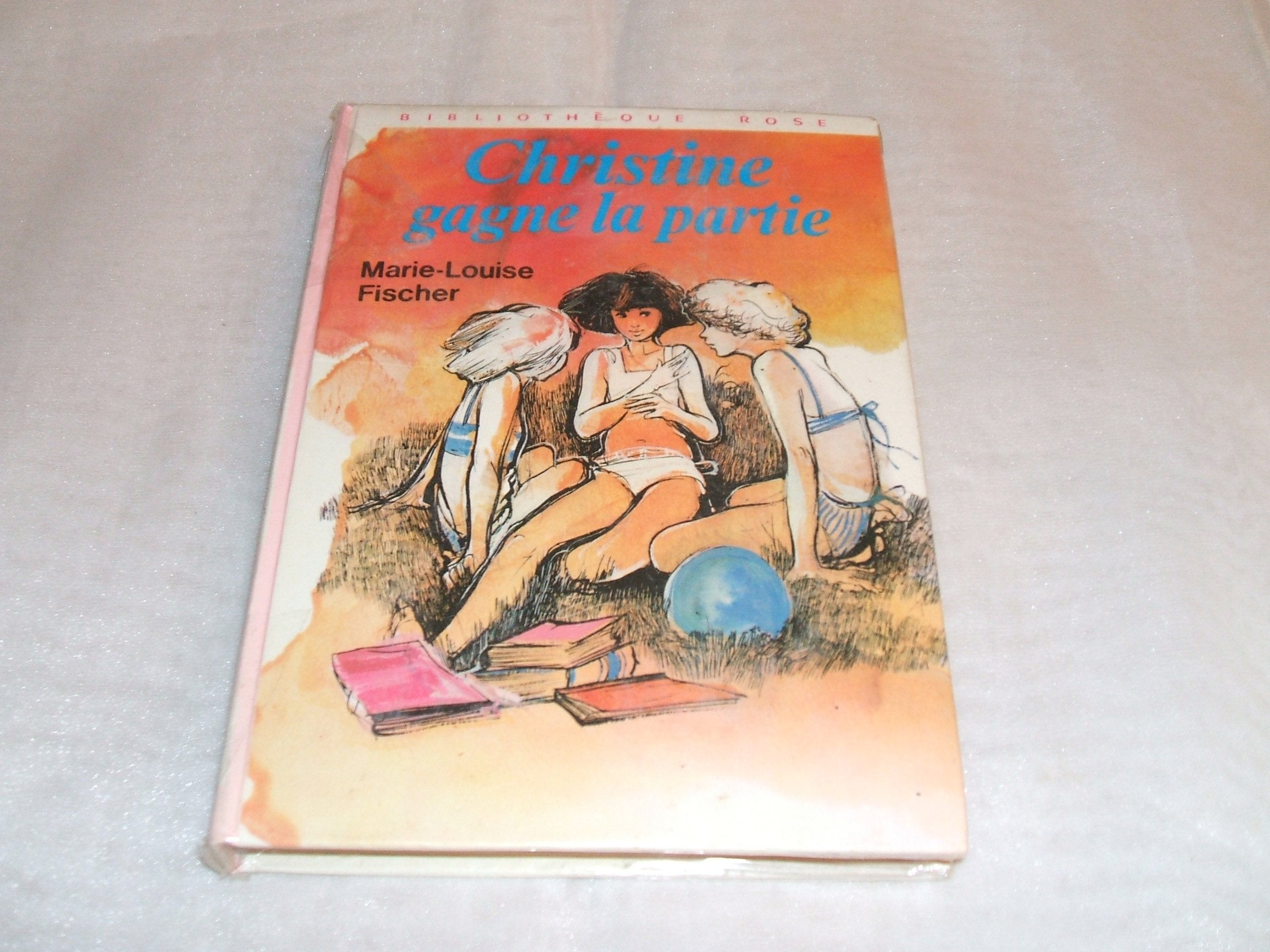 Christine gagne la partie : Collection : Bibliothèque rose cartonnée & illustrée book