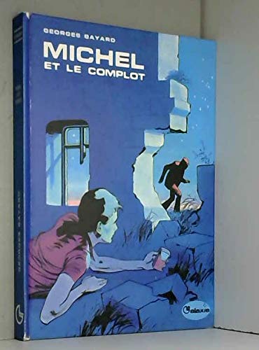 Michel et le complot (La Galaxie) Books