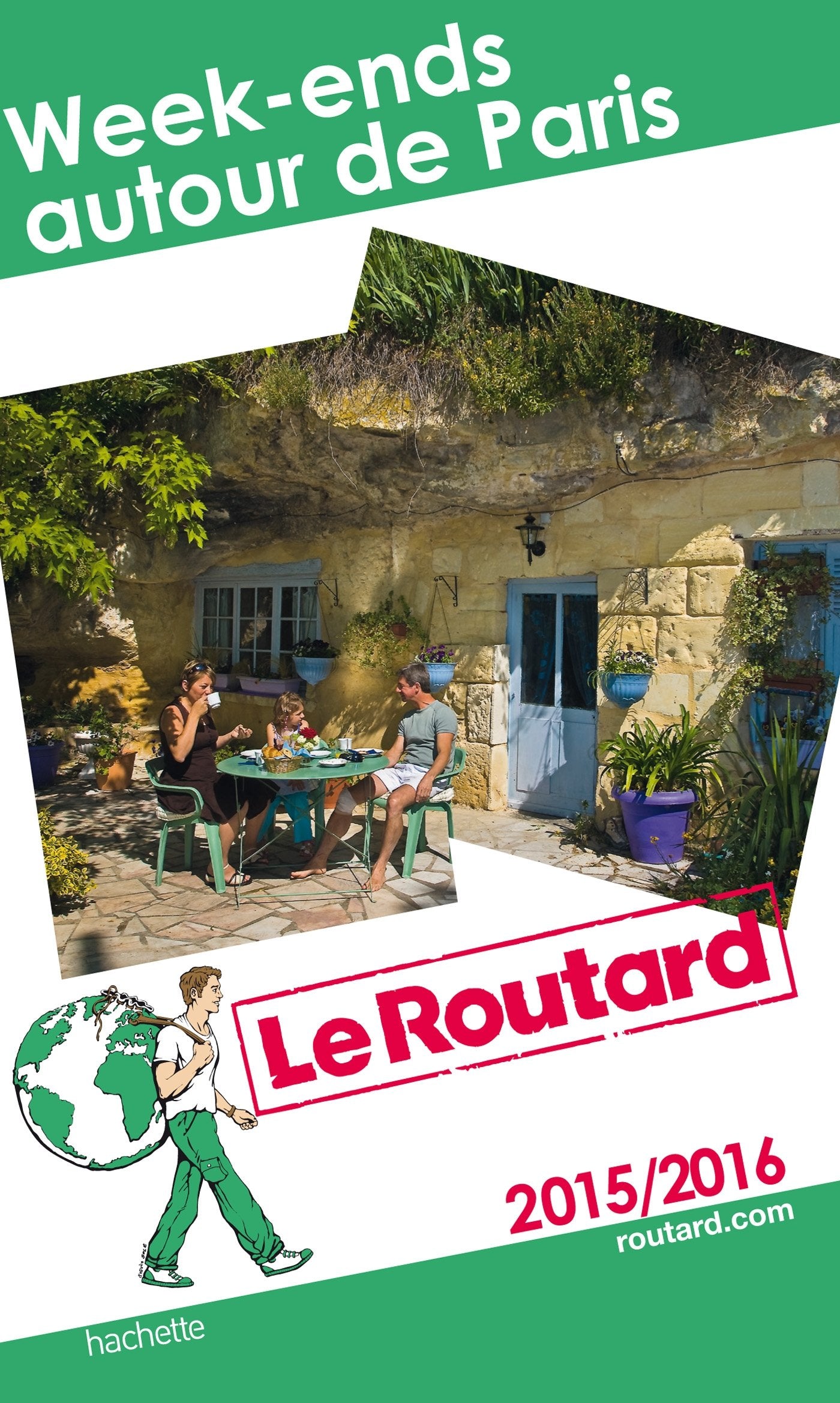 Guide du Routard Week-ends autour de Paris 2015/2016 Travel