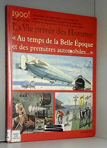 Au temps de la Belle Epoque et des premières automobiles : 1900. Les Animaux en ce temps-là Books