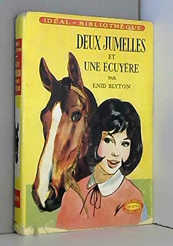 Enid Blyton. Deux jumelles et une écuyère : . Traduit de l'anglais. Illustrations de Jacques Poirier book