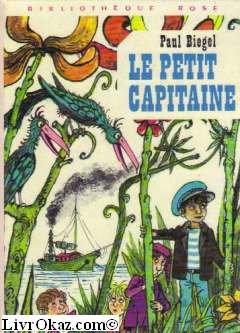 Le Petit capitaine (Bibliothèque rose) Books
