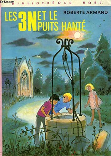 Les 3 N et le puits hanté (Bibliothèque rose) Books