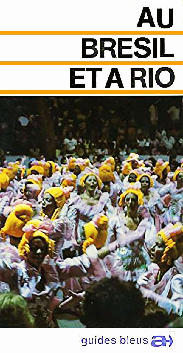 Au Brésil et à Rio (Guides bleus à) book