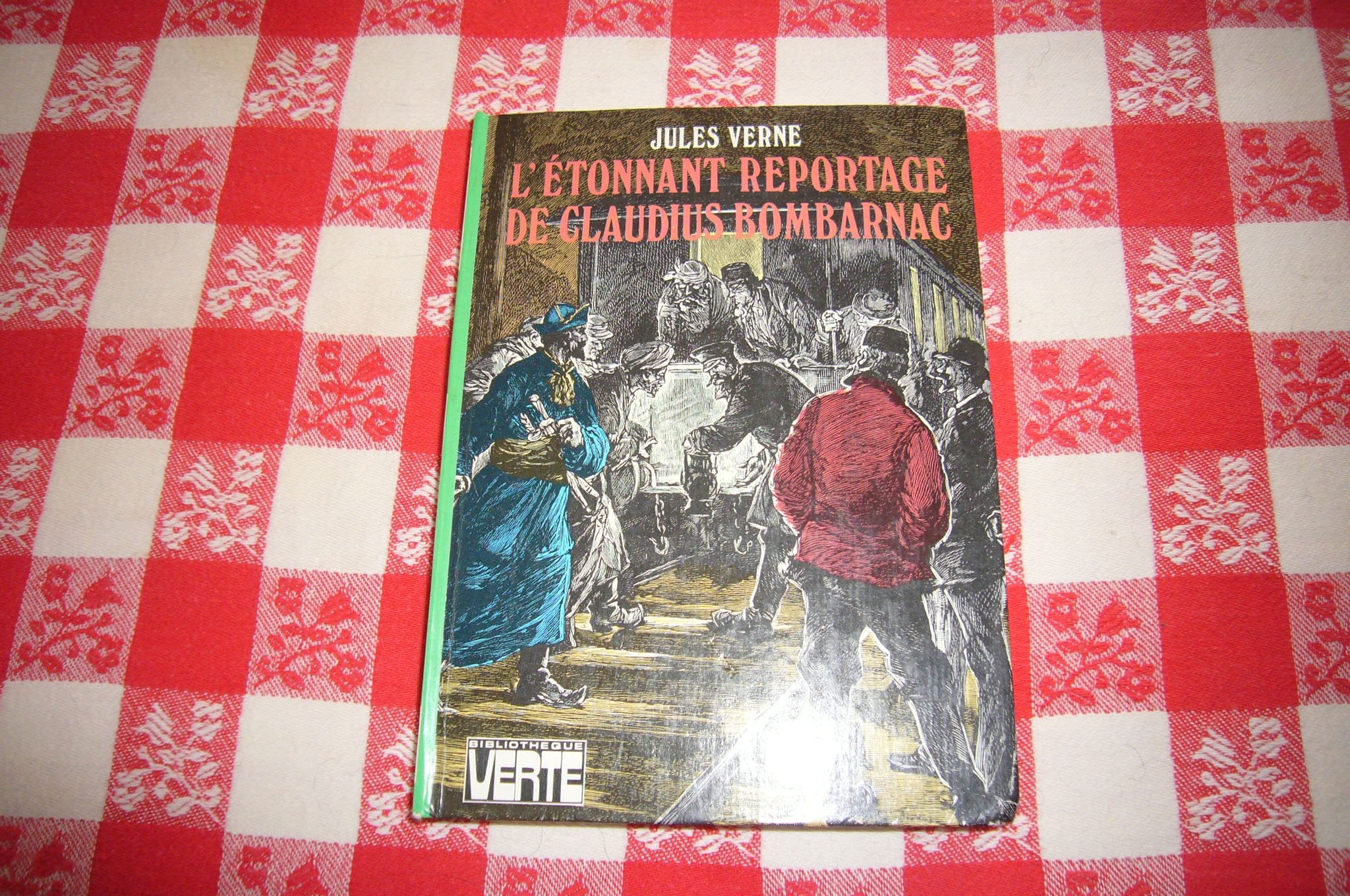 L'Étonnant reportage de Claudius Bombarnac (Bibliothèque verte) book