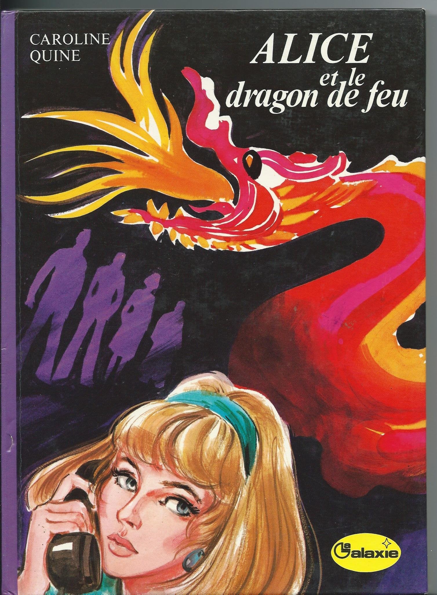 Alice et le dragon de feu (La Galaxie) Books