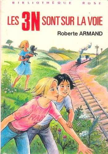 Les 3 N sont sur la voie (Bibliothèque rose) Books