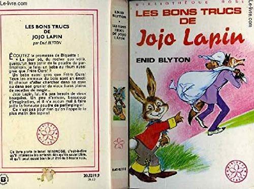 Les bons trucs de Jojo lapin : Collection : Bibliothèque rose Books