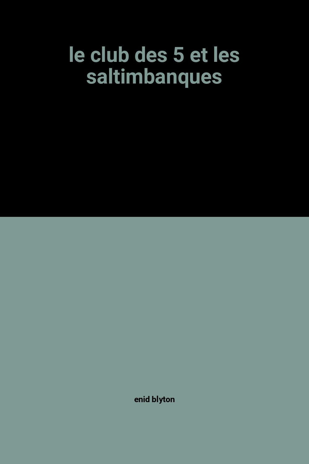 Le Club des cinq et les saltimbanques (Bibliothèque rose) Books