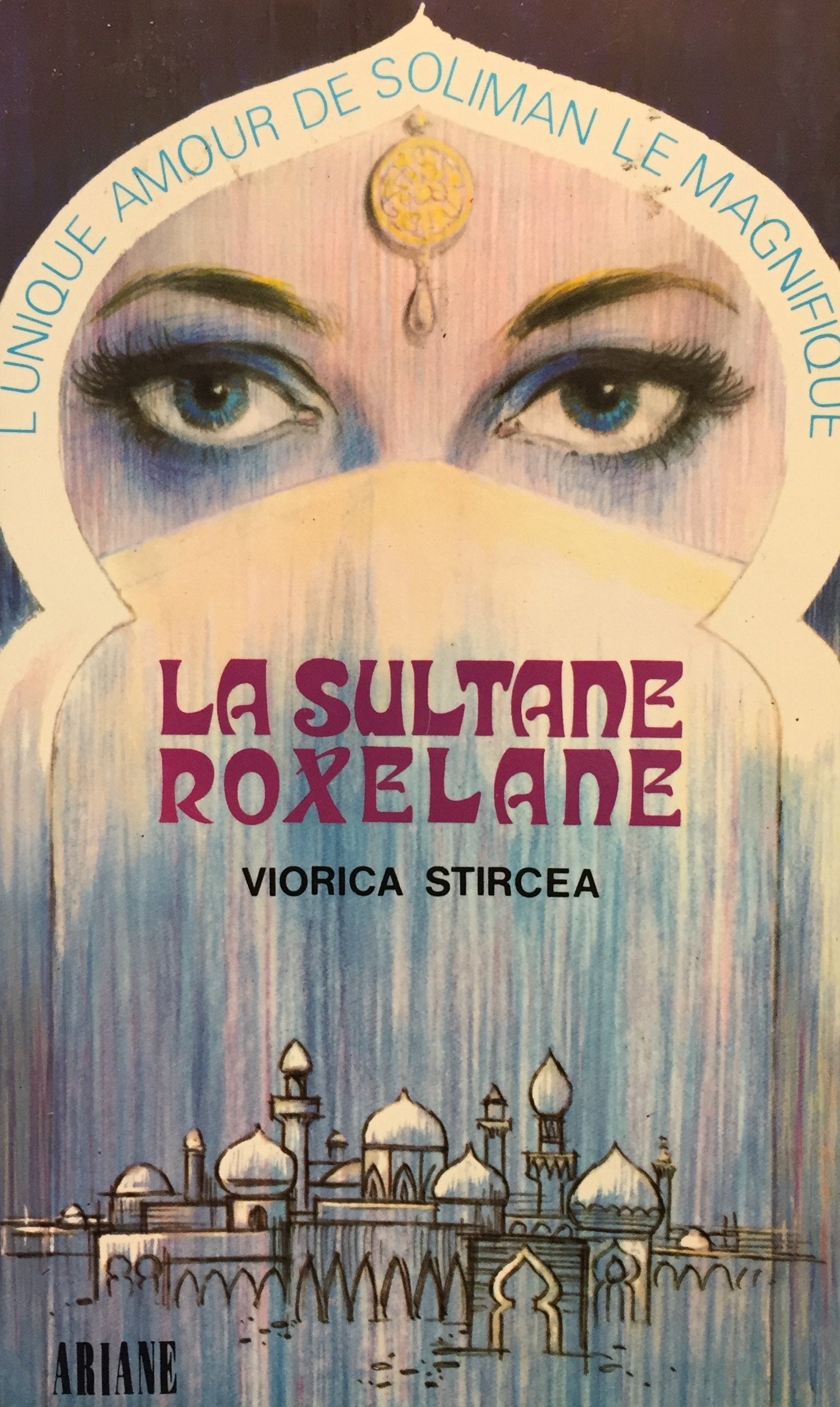 La sultane Roxelane: (Ariane) (French Edition) Books