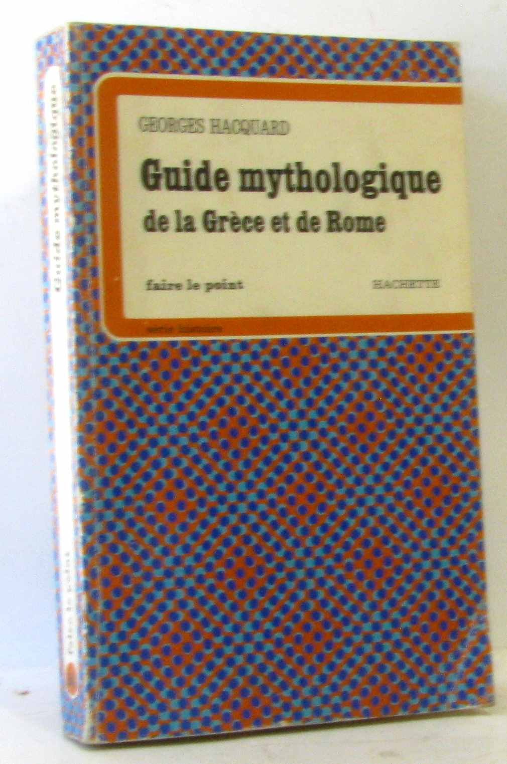 GUIDE MYTHOLOGIQUE DE LA GRECE ET DE ROME book
