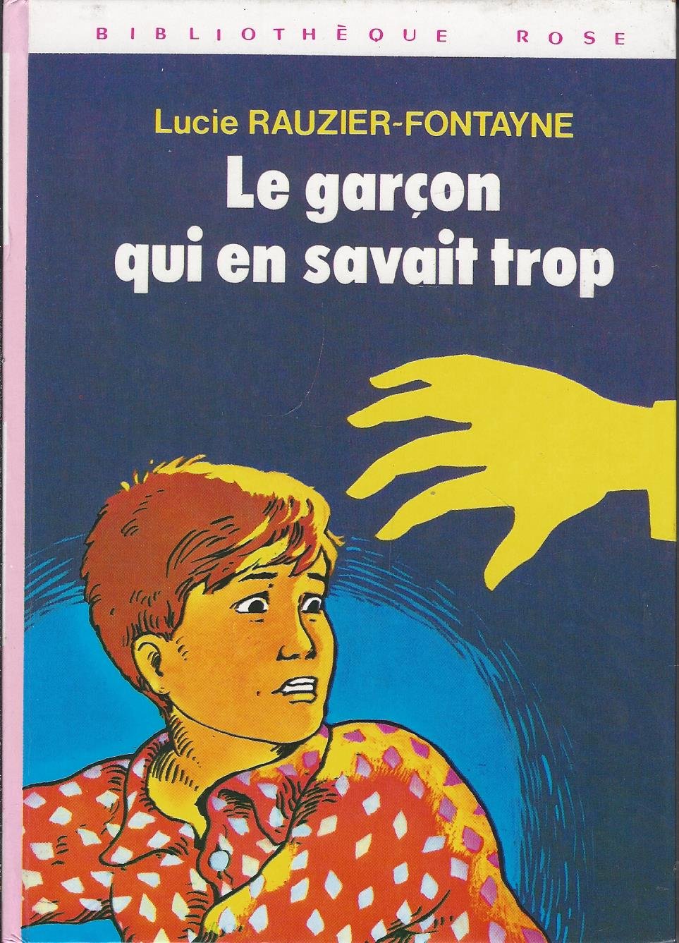 Le Garçon qui en savait trop (Bibliothèque rose) Books