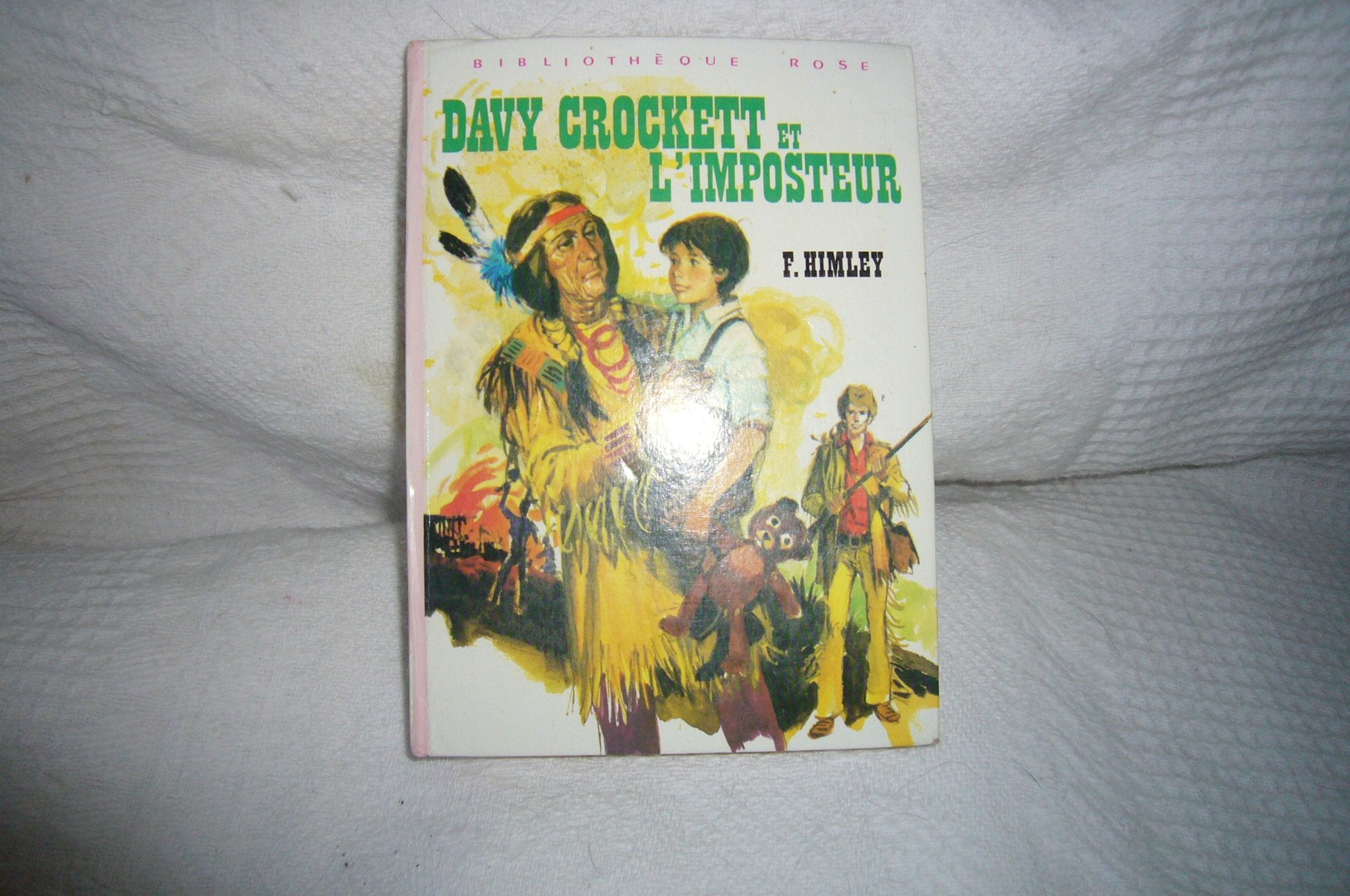 Davy Crockett et l'imposteur (Bibliothèque rose) book