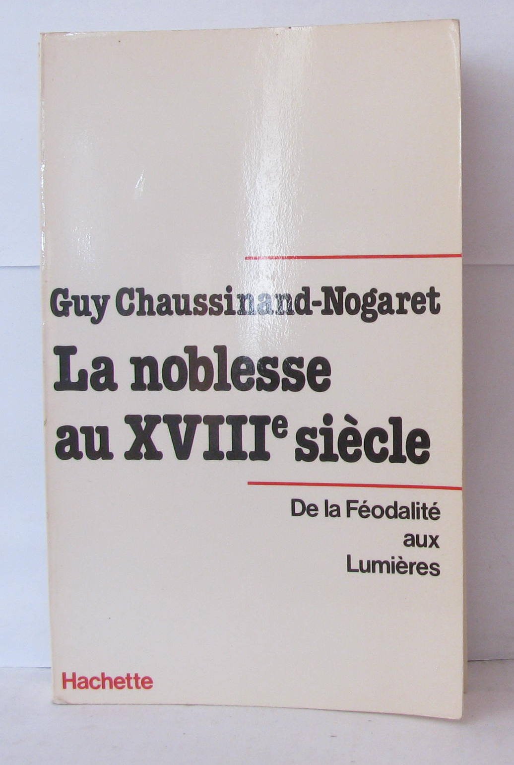 La noblesse a XVIIIe siècle book
