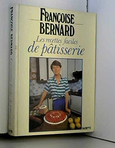 Les recettes faciles de pâtisserie Books