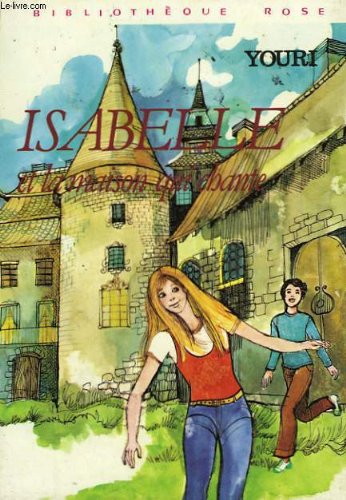 Isabelle et la maison qui chante (Bibliothèque rose) Books