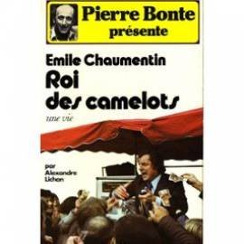 Émile Chaumentin, roi des camelots (Pierre Bonte présente) Books