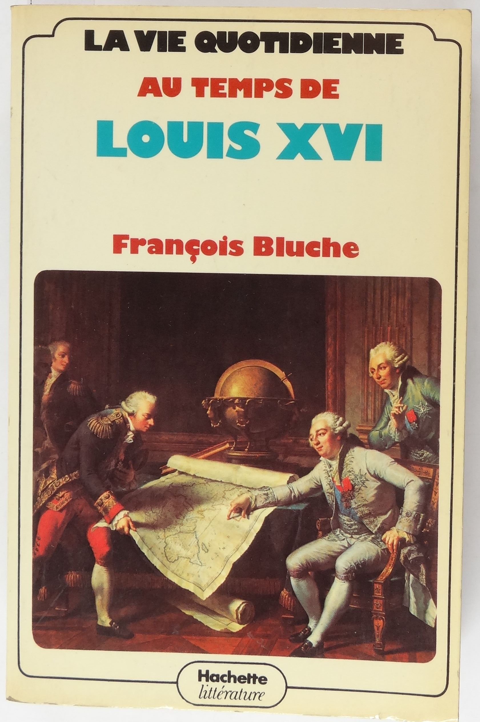 La vie quotidienne au temps de louis xvi. Books