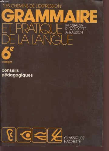 GRAMMAIRE ET PRATIQUE DE LA LANGUE 6EME ED.77 book