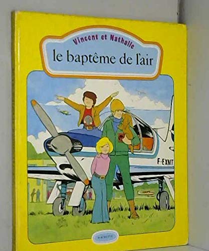 Le Baptême de l'air (Vincent et Nathalie) book