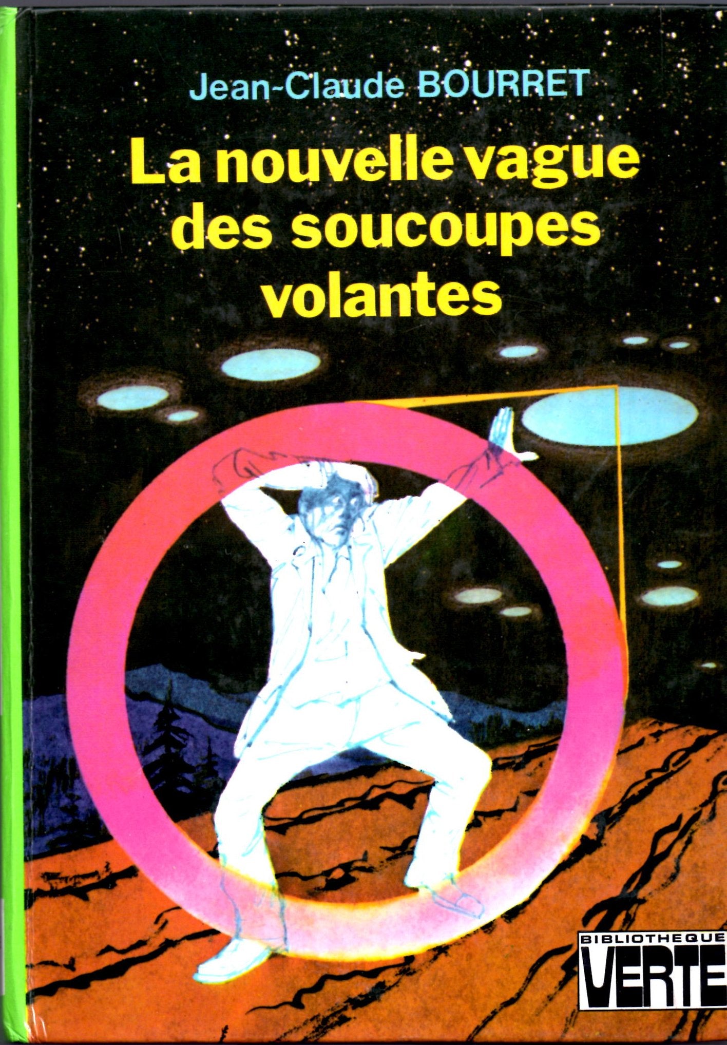 La Nouvelle vague des soucoupes volantes (Bibliothèque verte) Books