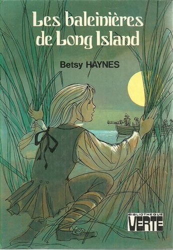 Les Baleini�res de Long Island (Biblioth�que verte Books