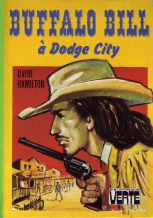 Buffalo Bill à Dodge City (Bibliothèque verte) Books