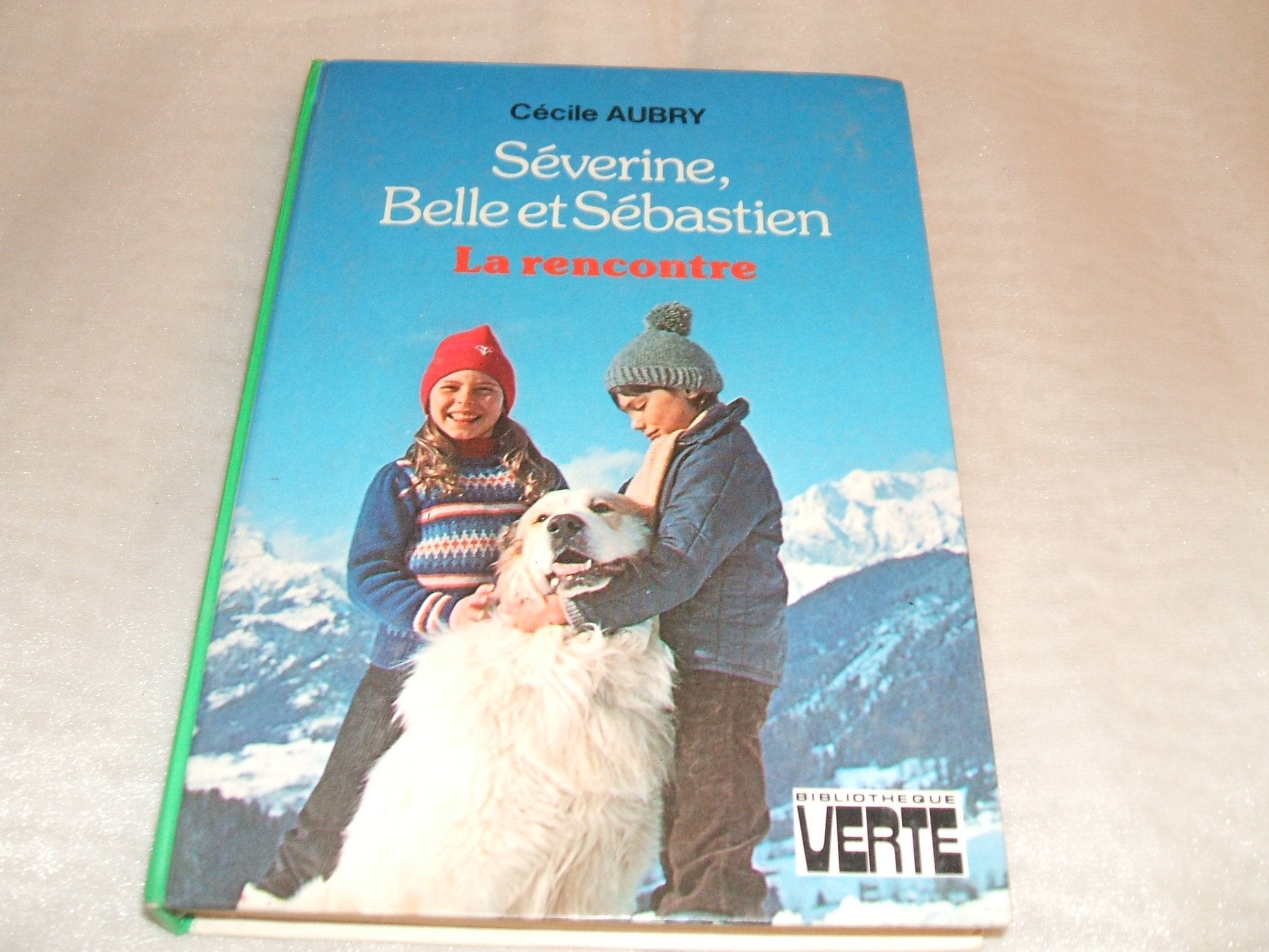 La Rencontre , Severine, Belle et Sébastien Books