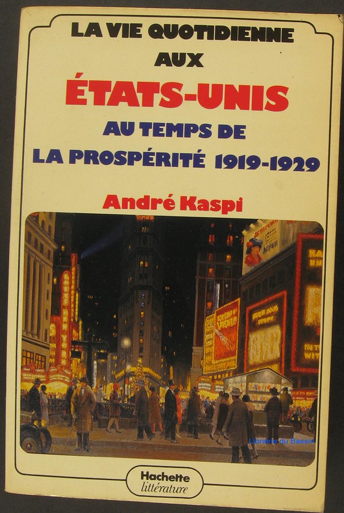 La Vie quotidienne aux Etats-Unis au temps de la prospérité Books