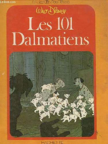 Les 101 dalmatiens (Le Jardin des rêves) book