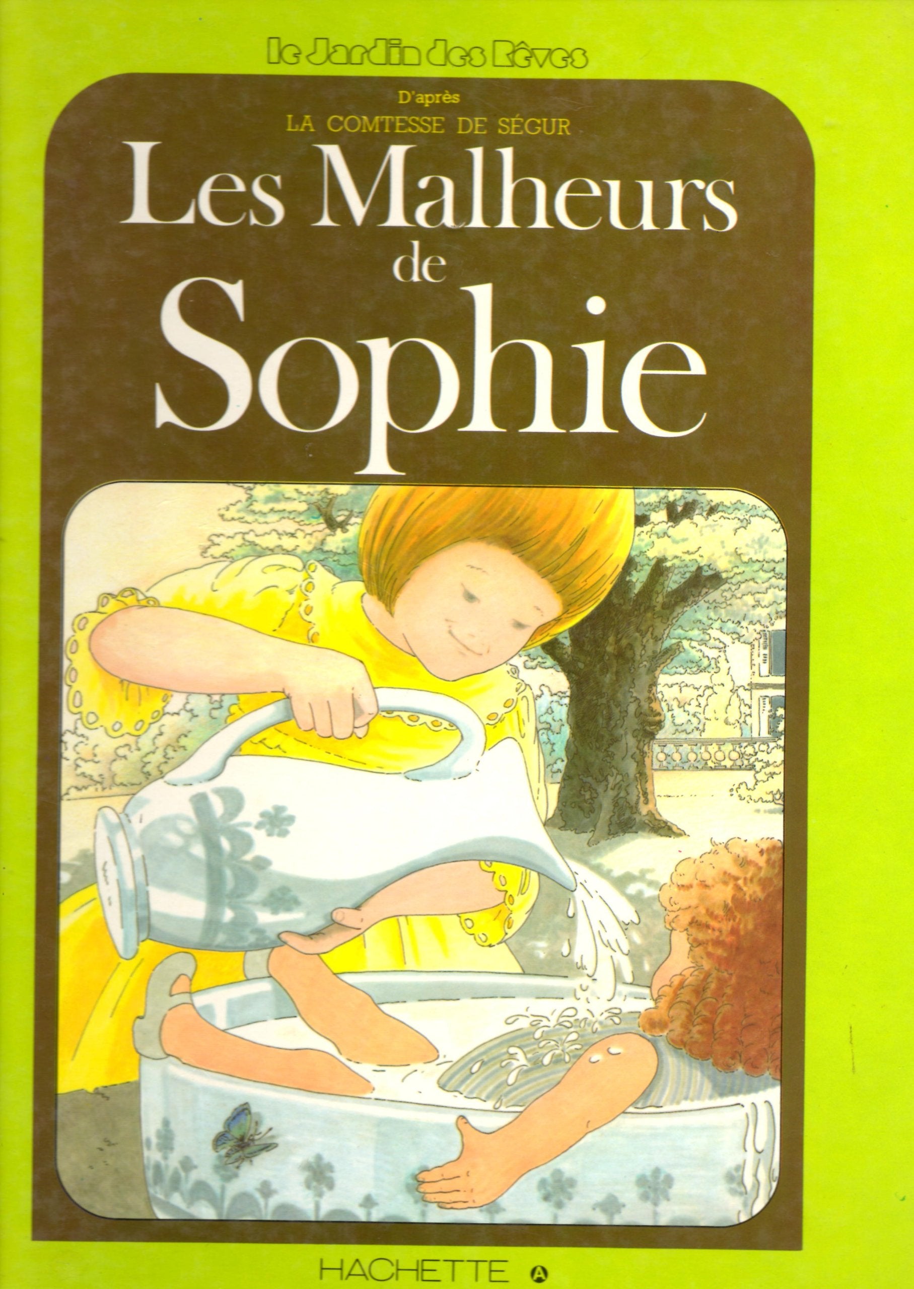 Les Malheurs de Sophie (Le Jardin des rêves) Books