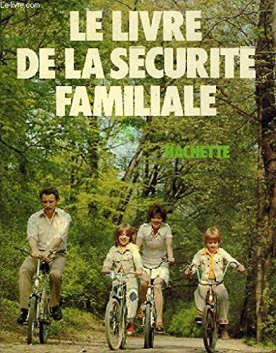Le Livre de la sécurité familiale book