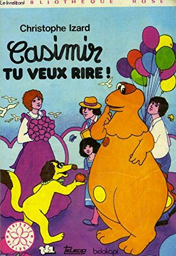 Casimir, tu veux rire ! (Bibliothèque rose) Books