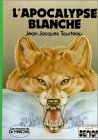 L'apocalypse blanche : Collection Les missions du Dr Marchal : Bibliothèque verte sénior cartonnée book