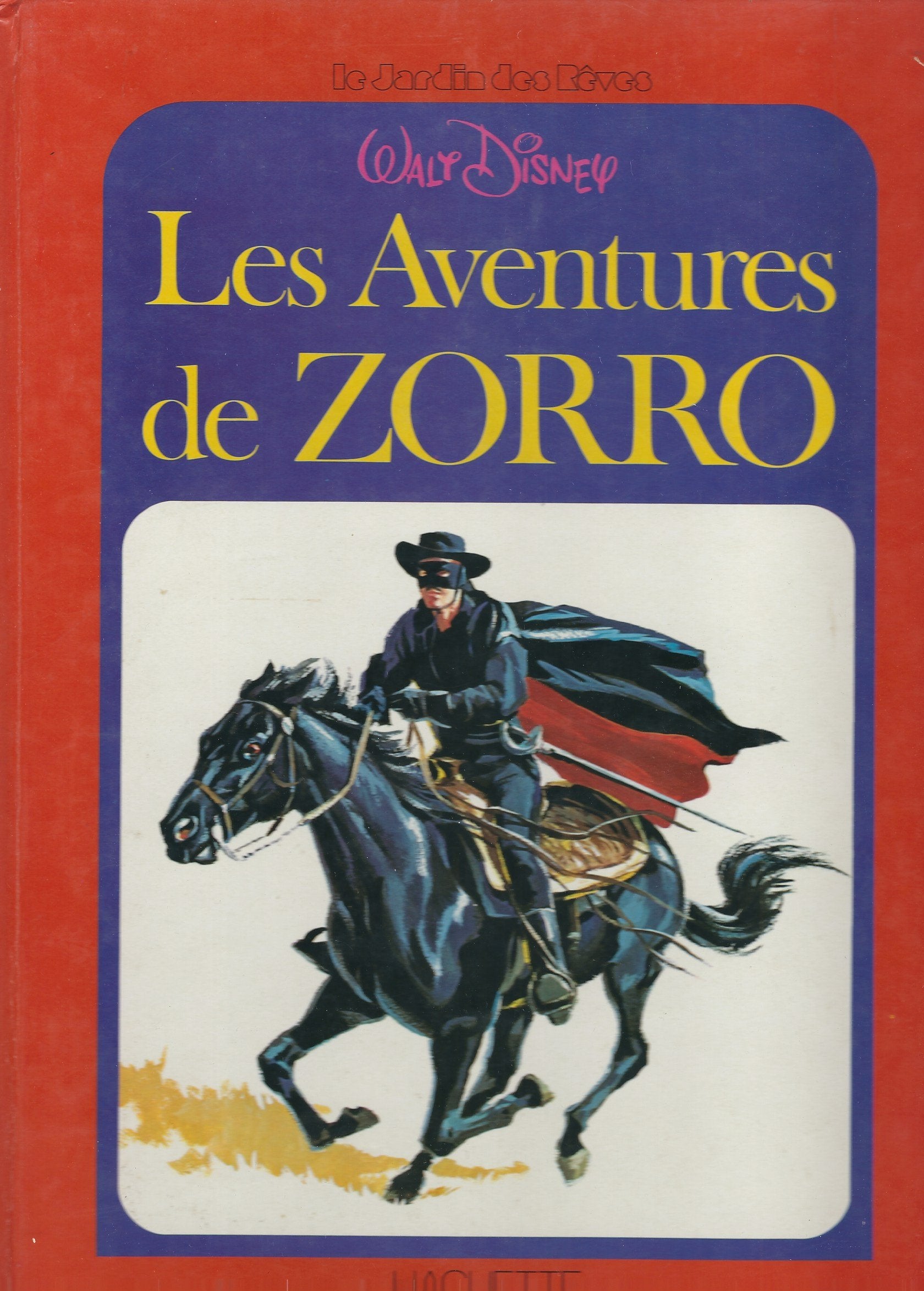 Les Aventures de Zorro (Le Jardin des rêves) Books