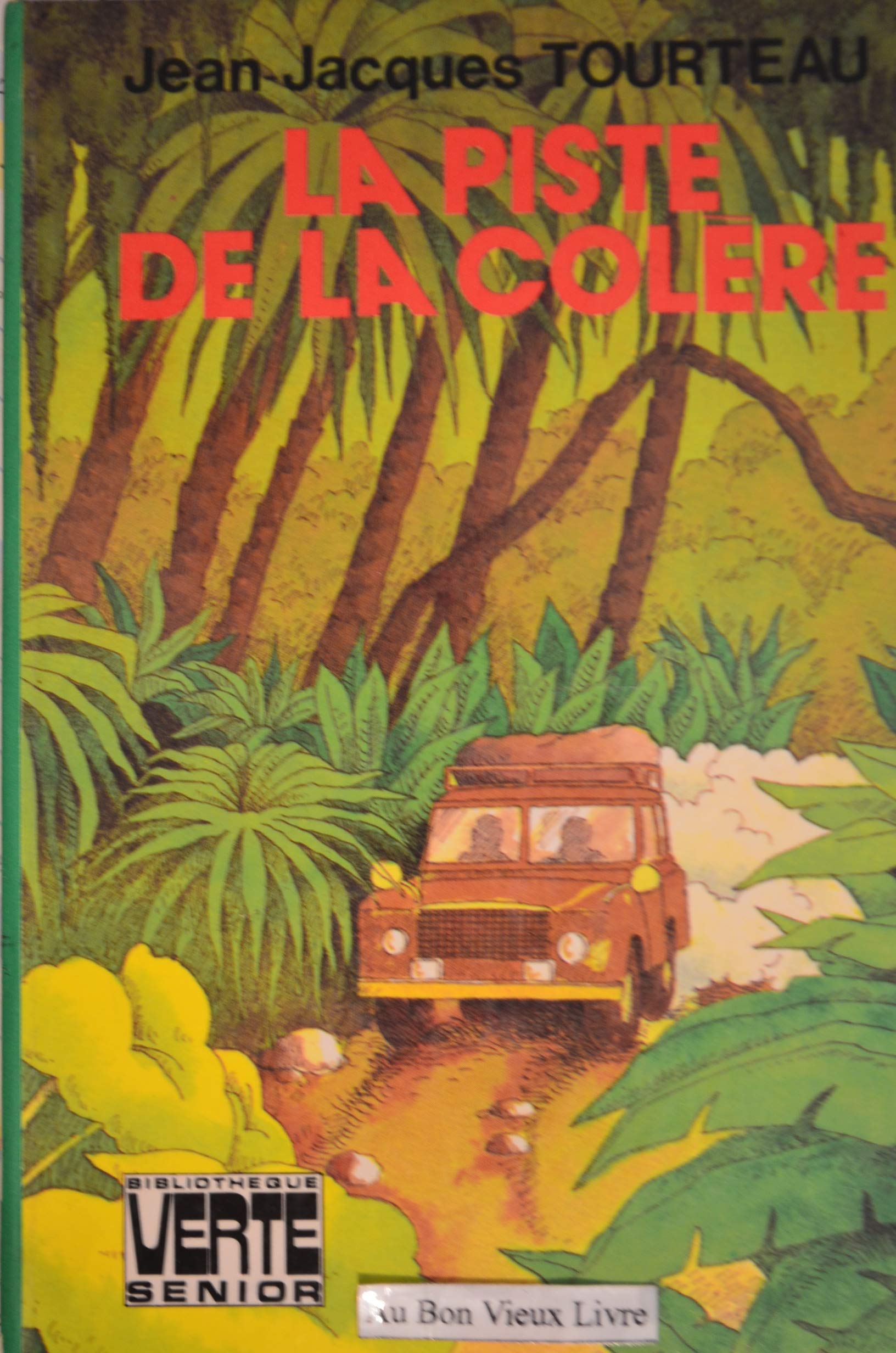 La Piste de la colère (Bibliothèque verte) Books